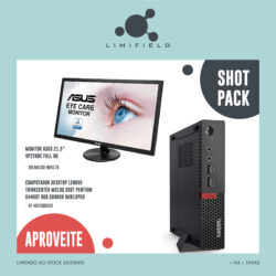 ShotPack - Monitor Asus VP228DE + Computador Lenovo Thinkcenter M910Q