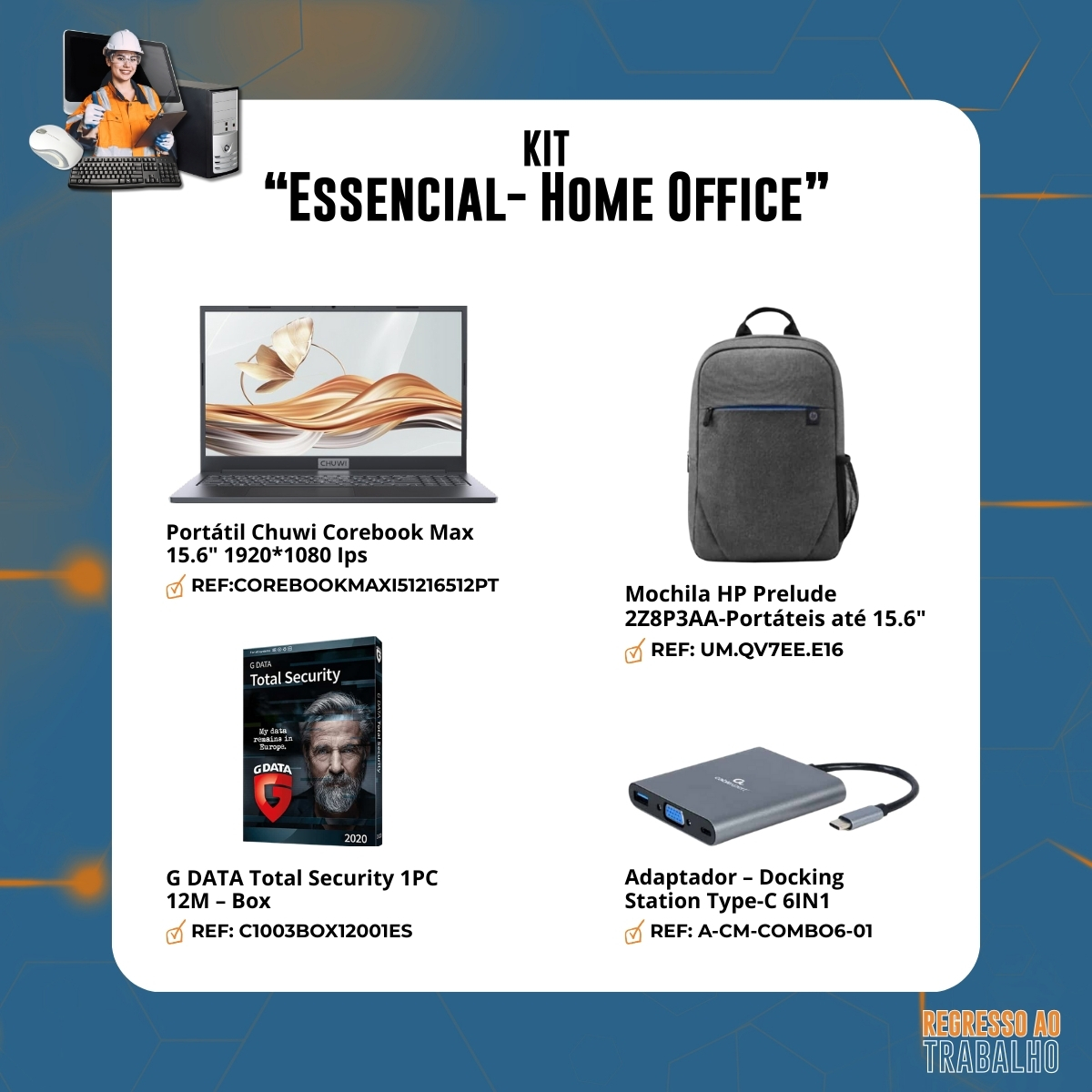 Regresso ao Trabalho - KIT "ESSENCIAL - HOME OFFICE"